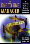 One to One Manager : An Executive’s Guide to Customer Relations