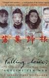 Falling Leaves Return to Their Roots : The True Story of an Unwanted Chinese Daughter