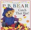 Pyjama Bedtime Bear: Catch That Hat!