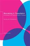 Becoming a Translator : An Introduction to the Theory and Practice of Translation