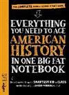 Everything You Need to Ace American History in One Big Fat Notebook : The Complete Middle School Study Guide