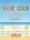 The Visitors Who Came to Stay