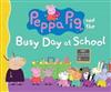 Peppa Pig and the Busy Day at School