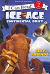 Ice Age: Continental Drift: Best Friends