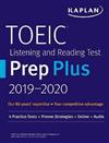 TOEIC Listening and Reading Test Prep Plus 2019-2020 : 4 Practice Tests + Proven Strategies + Online + Audio