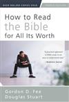 How to Read the Bible for All Its Worth : Fourth Edition