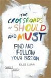 The Crossroads Of Should And Must