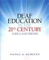Deaf Education in the 21st Century : Topics and Trends