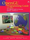 OpenGL Programming Guide : The Official Guide to Learning OpenGL, Version 2.1