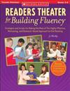 Readers Theater for Building Fluency : Strategies and Scripts for Making the Most of This Highly Effective, Motivating, and Research-Based Approach to Oral Reading