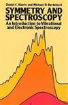 Symmetry and Spectroscopy : Introduction to Vibrational and Electronic Spectroscopy