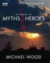 In Search Of Myths And Heroes