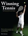 Winning Tennis : The Smarter Player’s Guide