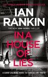 In a House of Lies : The Brand New Rebus Thriller - the No.1 Bestseller