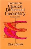 Lectures on Classical Differential Geometry : Second Edition