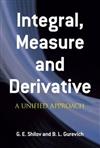 Integral Measure and Derivative : A Unified Approach