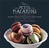 Les Petits Macarons : Colorful French Confections to Make at Home