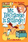 Ms LaGrange Is Strange!