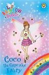 Rainbow Magic: Coco the Cupcake Fairy : The Sweet Fairies Book 3