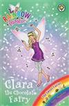 Rainbow Magic: Clara the Chocolate Fairy : The Sweet Fairies Book 4