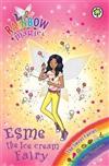 Rainbow Magic: Esme the Ice Cream Fairy : The Sweet Fairies Book 2