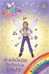 Rainbow Magic: Madeleine the Cookie Fairy : The Sweet Fairies Book 5