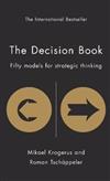 The Decision Book : Fifty models for strategic thinking (New Edition)