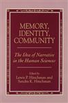 Memory, Identity, Community : The Idea of Narrative in the Human Sciences