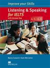 Improve Your Skills: Listening & Speaking for IELTS 4.5-6.0 Student’s Book with key Pack