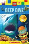 Deep Dive (Lego Nonfiction) : A Lego Adventure in the Real World