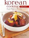 Korean Cooking Made Easy : Simple Meals in Minutes [korean Cookbook, 56 Recpies]