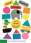 Circle, Triangle, Elephant! : A Book of Shapes & Surprises