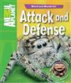 Attack and Defense : Astonishing Animals, Bizarre Behavior