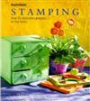 Stamping : Over 20 Decorative Projects for the Home