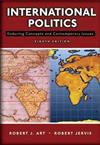 International Politics : Enduring Concepts and Contemporary Issues: United States Edition