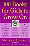 100 Books for Girls to Grow on : An Inspiring Approach to Reading