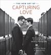 The New Art Of Capturing Love