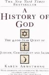 A History of God : The 4,000-Year Quest of Judaism, Christianity and Islam