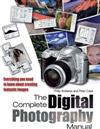 The Complete Digital Photography Manual