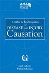 Guides to the Evaluation of Disease and Injury Causation