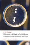 A Dictionary of Modern English Usage : The Classic First Edition
