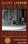 Tally’s Corner : A Study of Negro Streetcorner Men