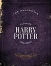The Unofficial Ultimate Harry Potter Spellbook : A Complete Reference Guide to Every Spell in the Wizarding World