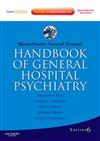Massachusetts General Hospital Handbook of General Hospital Psychiatry : Expert Consult - Online and Print