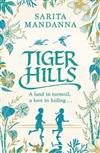 Tiger Hills : A Channel 4 TV Book Club Choice