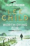 Worth Dying For : (Jack Reacher 15)