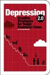 Depression 2.0 : Creative Strategies for Tough Economic Times