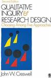 Qualitative Inquiry and Research Design : Choosing Among Five Approaches