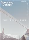 Shopping Design 3月號/2023 第146期：改變城市的設計與人