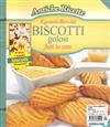 Antiche Ricette/BISCOTTI golosi 8-9月號/2012